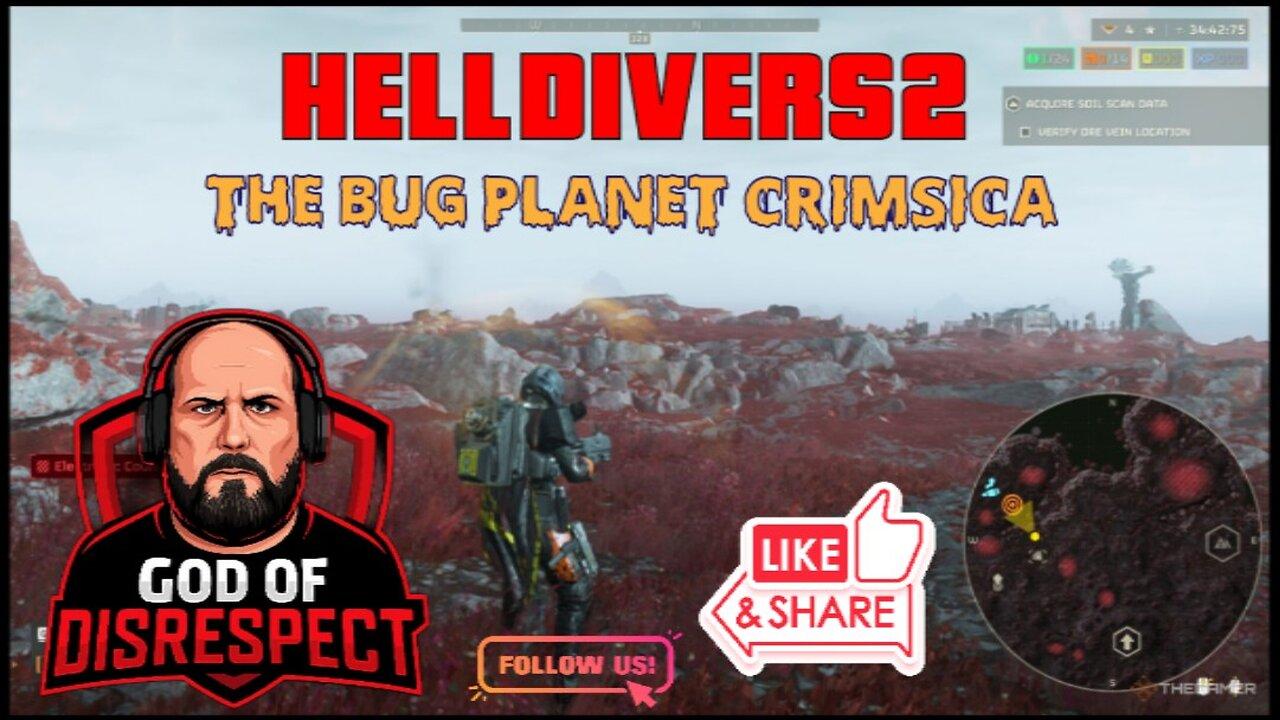 -Hell Divers 2- THE BUG PLANET CRIMSICA
