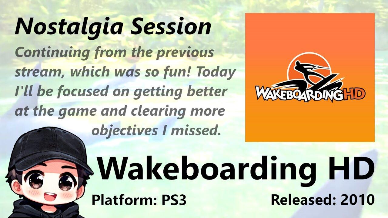 Wakeboarding HD | Nostalgia Session | Stream start/intermission song by POND5/MaskaMaksa