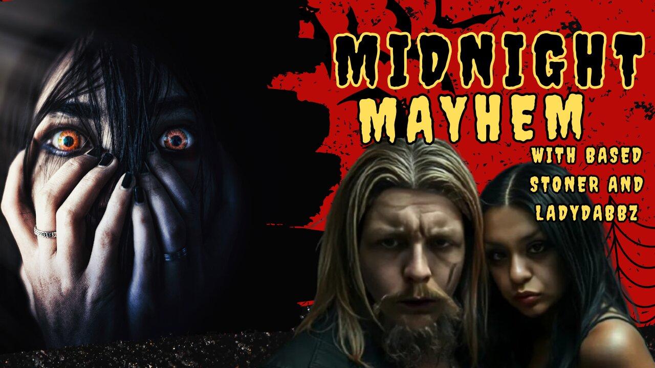 Midnight Mayhem With Based stoner and Ladydabbz | variety |