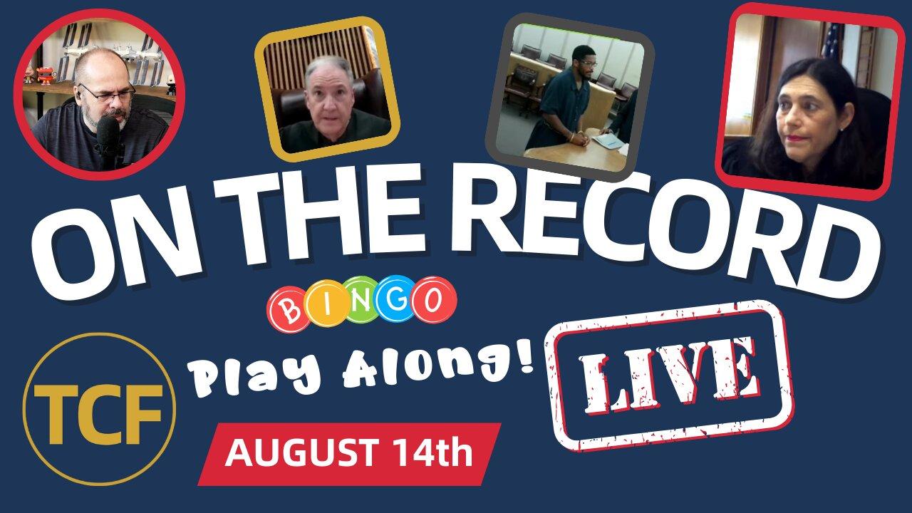 LIVE Court Hearings — Aug 14 (TCF): Judge Boyd, Simpson, Middleton, McNally, Stevens, West + Others