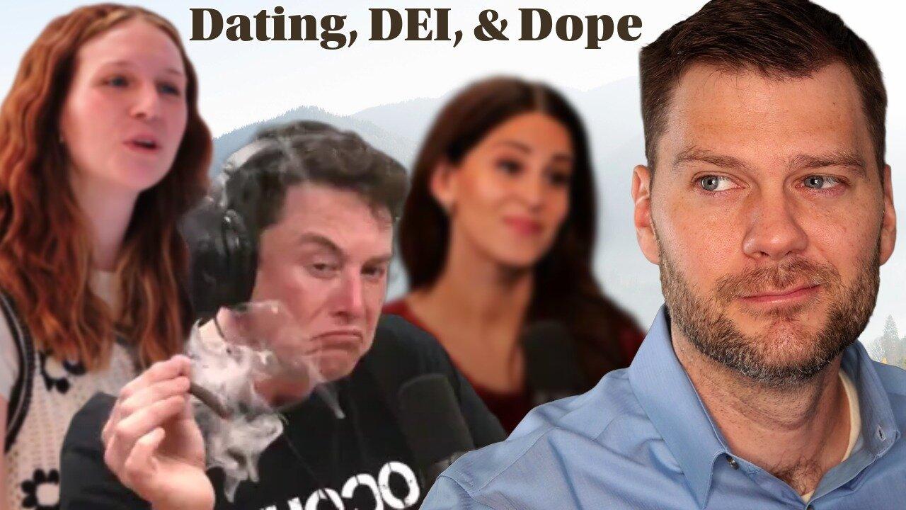 Dating, DEI, and Dope