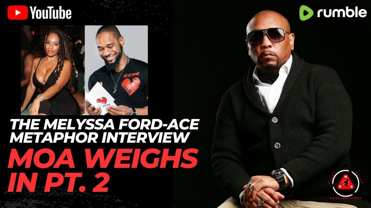 The Melyssa Ford-Ace Metaphor Interview: MOA Weighs In, Pt. 2