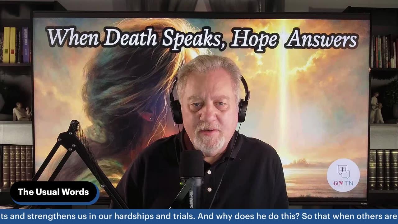 GNITN When Death Speaks, Hope Answers