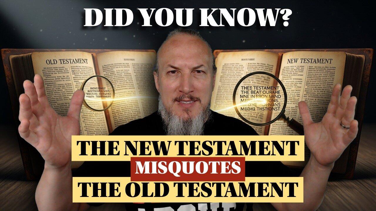 The New Testament MISQUOTES The Old Testament (And Why It Matters) | With Christopher Enoch