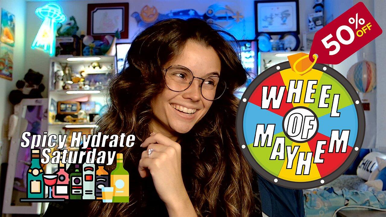 Spicy HYDRATE Saturday! -- Let's Play!