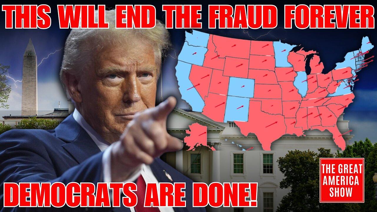 This will STOP the Democrats from ever STEALING another election!