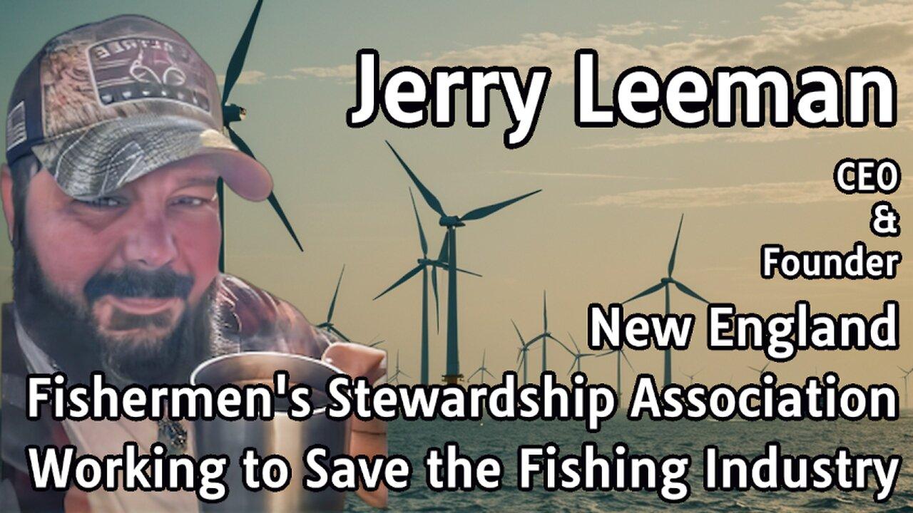 Jerry Leeman CEO & Founder of New England Fishermen's Stewardship Association