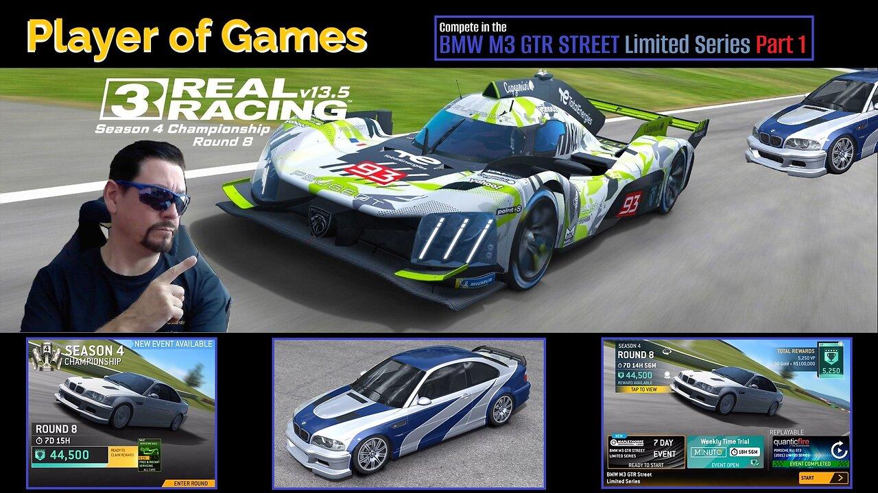 Player of Games: Real Racing 3 Update 13.5: Compete in the BMW M3 GTR STREET Limited Series Part 1