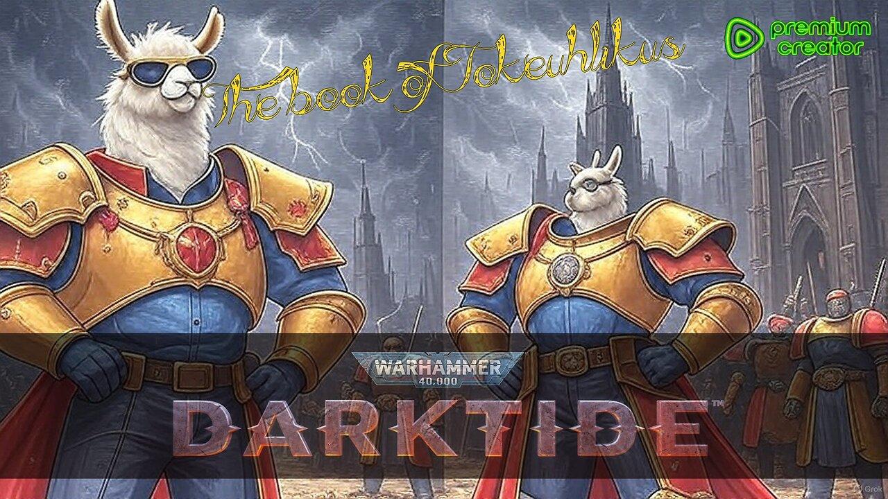 DARKTIDE - Warhammer 40k w/ AoA and BLoobs