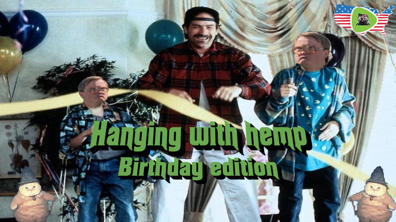 Hanging with Hemp #223 two birtdays for the price of one Smay & Raiken