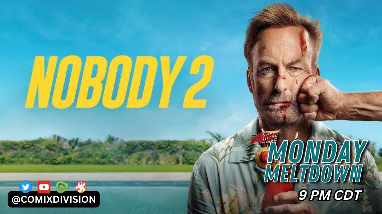 Nobody 2 Is It Worth The Watch | Monday Meltdown On 08-18-2025