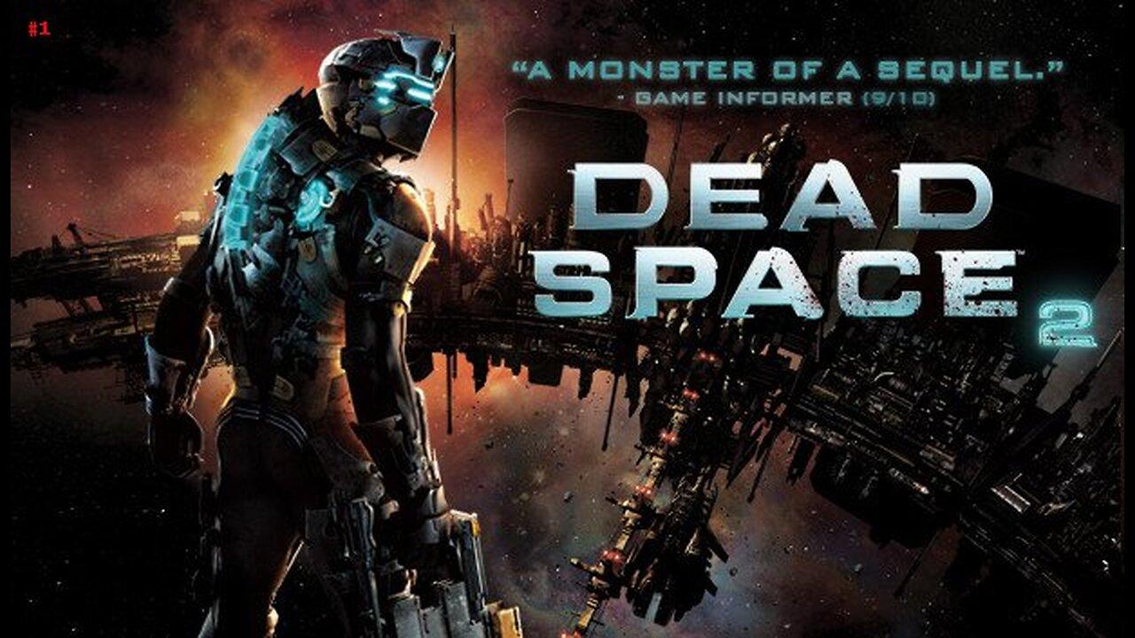 Conquering Dead Space 2 — The Ultimate Survival Horror Experience