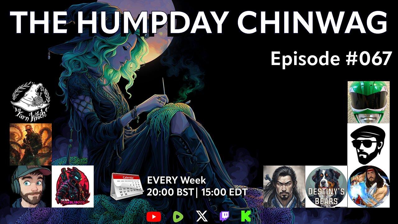 🔴The Hump Day Chin Wag🔴TV, Film, Gaming and News Podcast🔴Episode 067🔴