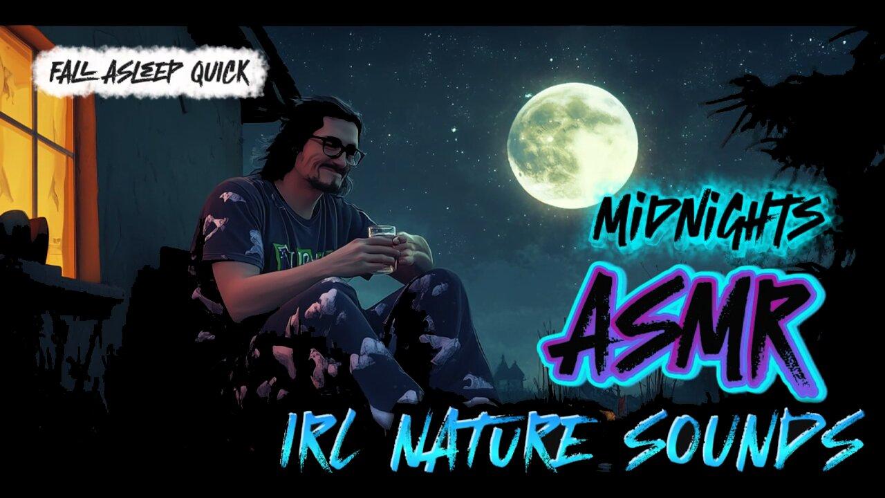 Midnights IRL ASMR | Relax, Sleep to my Yard - Test 2