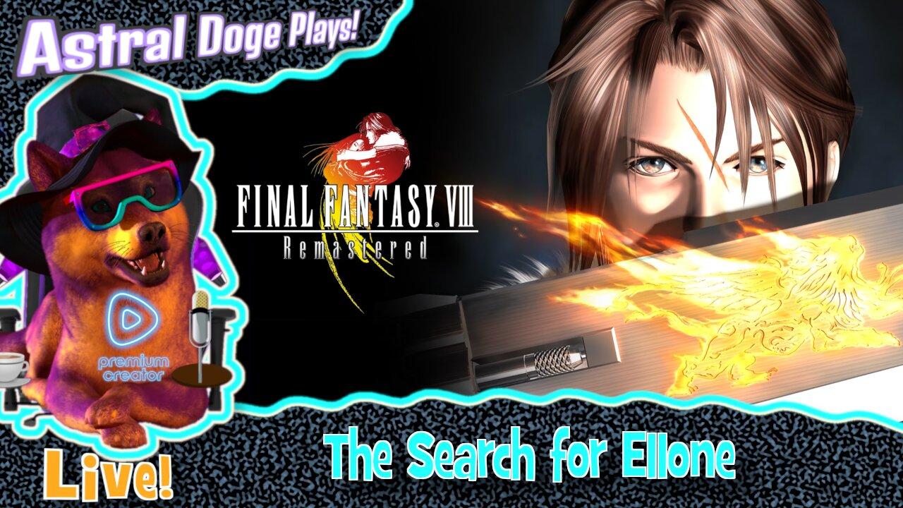 Final Fantasy VIII ~LIVE!~ The Search for Ellone