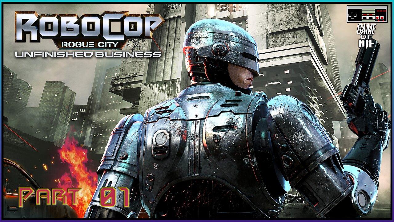 RoboCop Unfinished Business: Part 01 - I'd Buy That For A Dollar