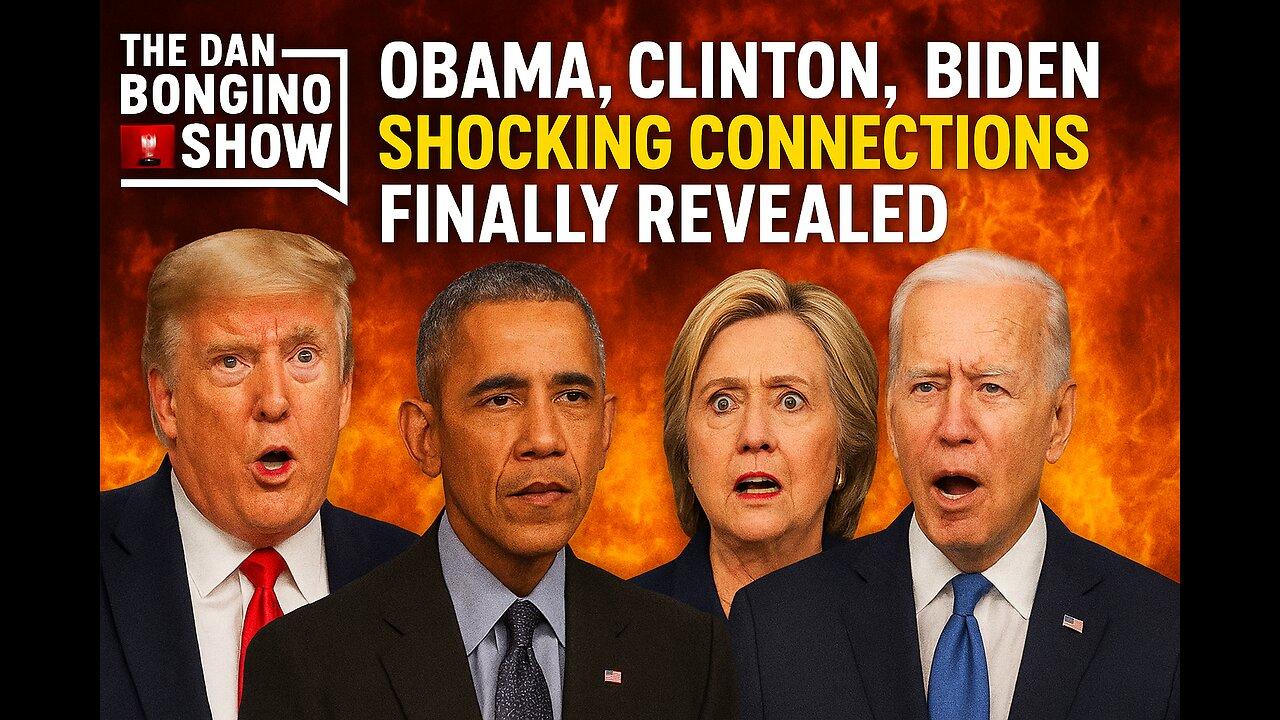 🚨 Obama, Clinton, Biden EXPOSED! Shocking Connections Finally Revealed | Dan Bongino Show