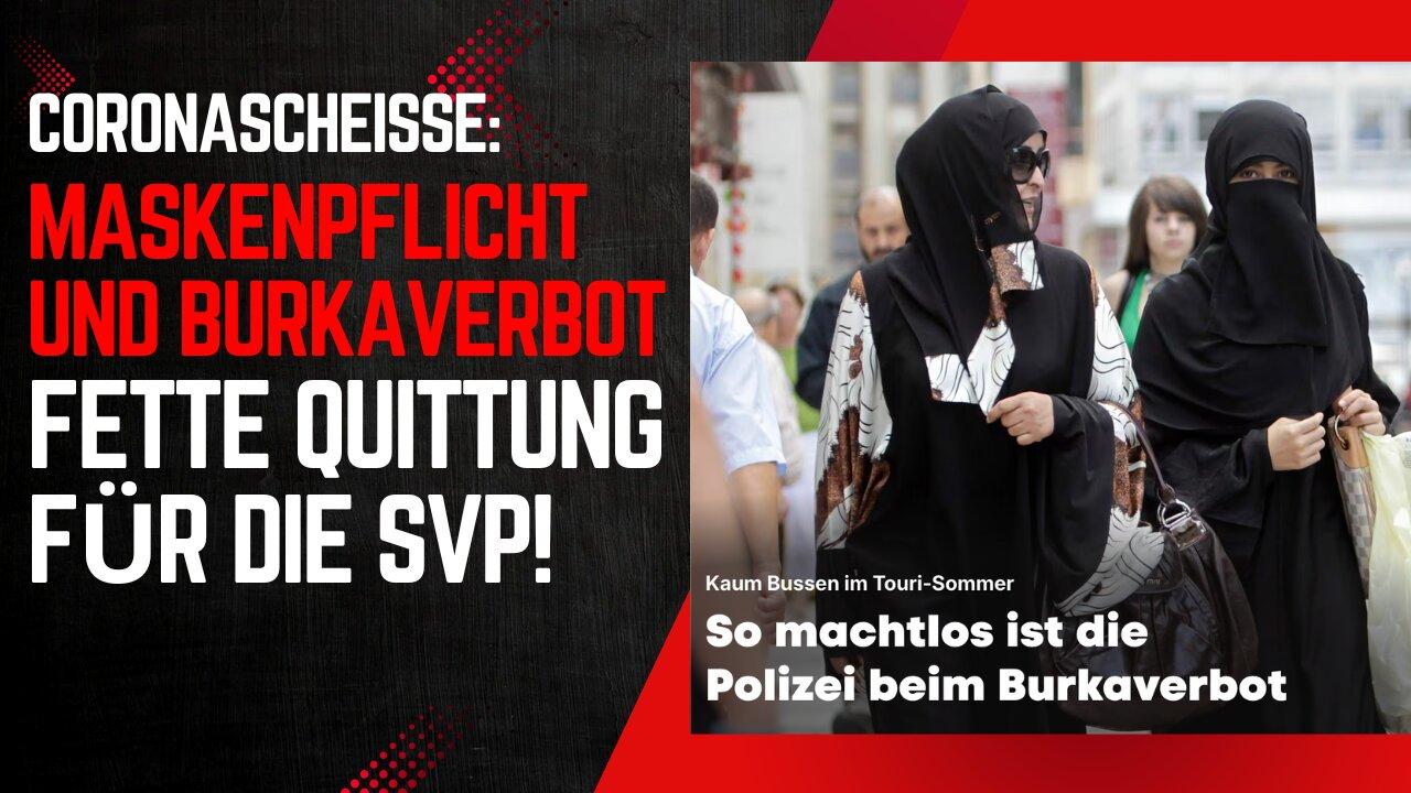 MASKENPFLICHT: Kein Problem. BURKAVERBOT: Unmöglich. Die Volksverarsche geht weiter!