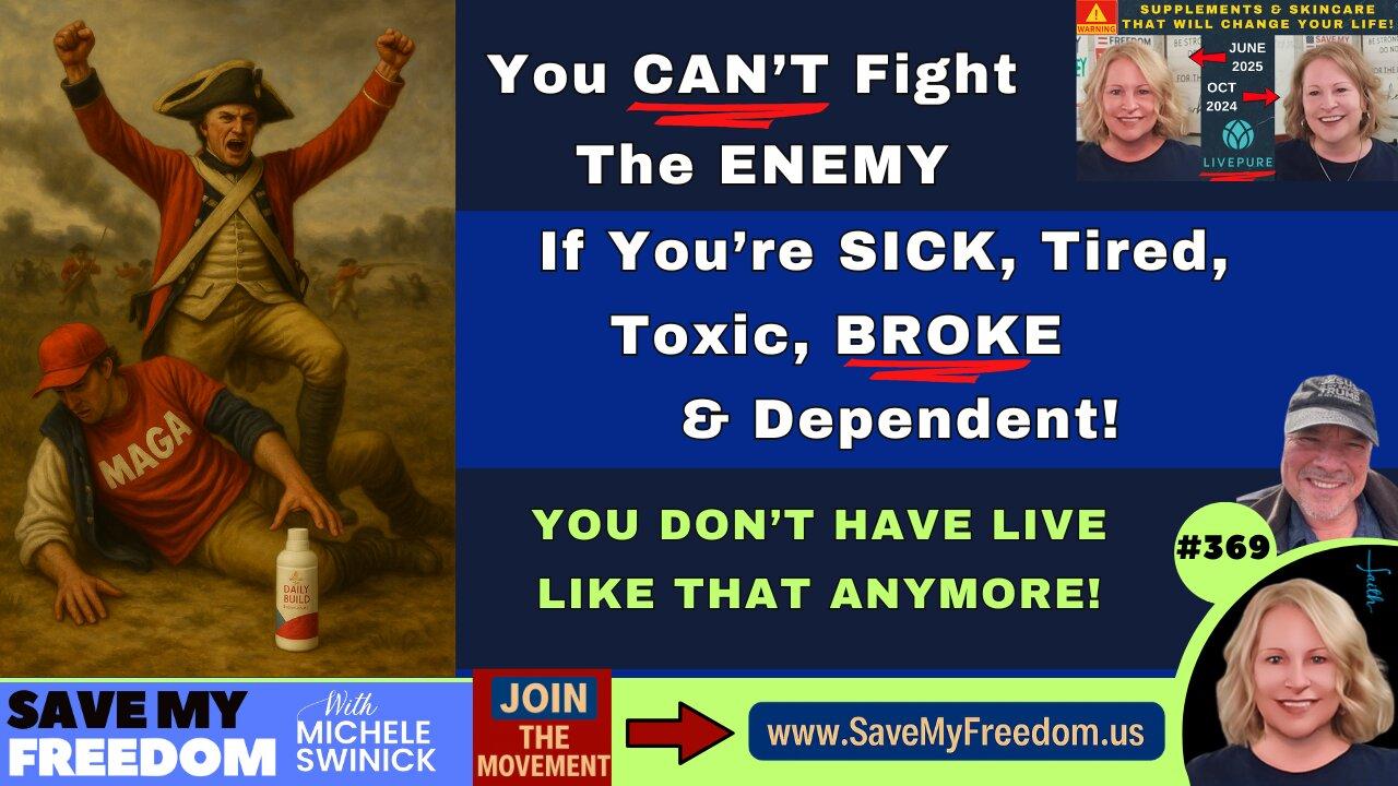 You CAN'T Fight The Enemy If You're SICK, TIRED, TOXIC, BROKE & DEPENDENT! We're Being POISONED By The Food,