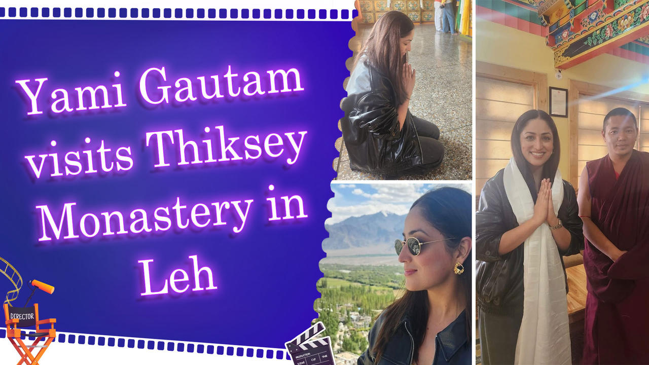 Yami Gautam shares serene moments from Thiksey Monastery visit