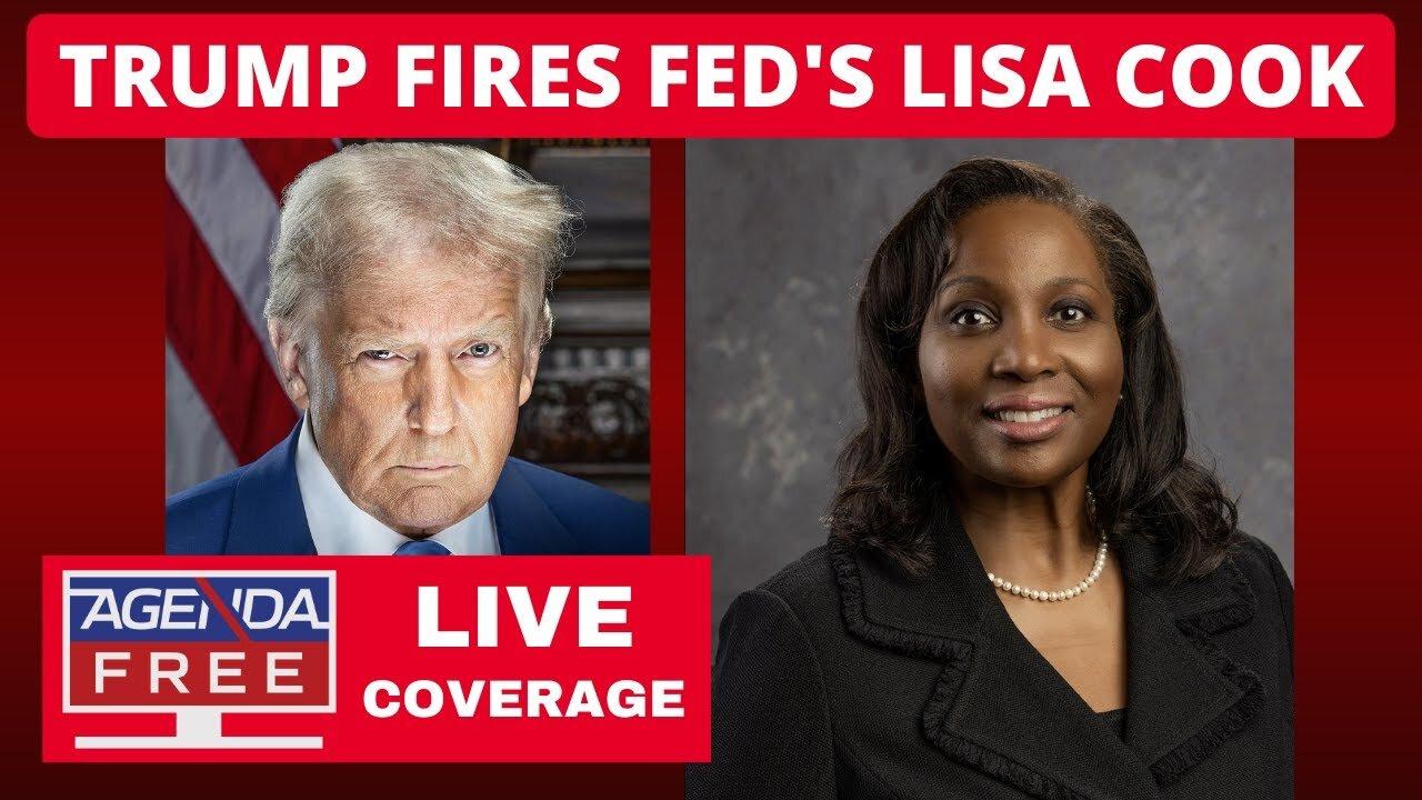 Trump Fires Federal Reserve Governor Lisa Cook - LIVE Breaking News Coverage