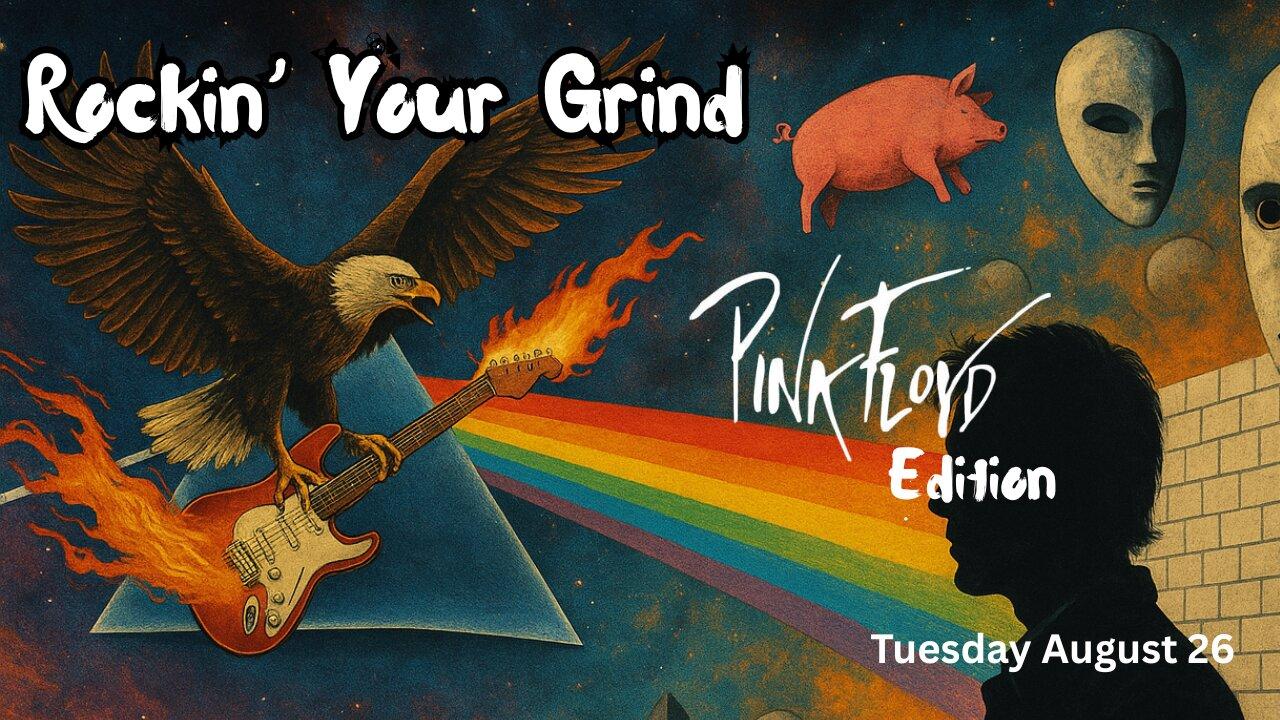 Rockin' Your Grind: Pink Floyd Style