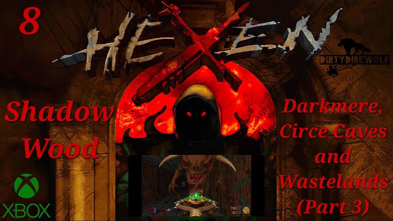 Hexen: Beyond Heretic - Shadow Wood: Darkmere, Circe Caves and Wastelands (Part 3) (Cleric)