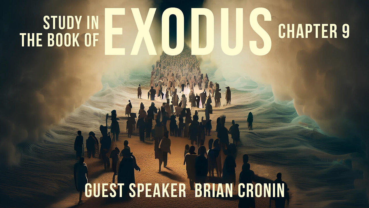 Exodus Series - Chapter 9 - Guest Speaker Brian Cronin