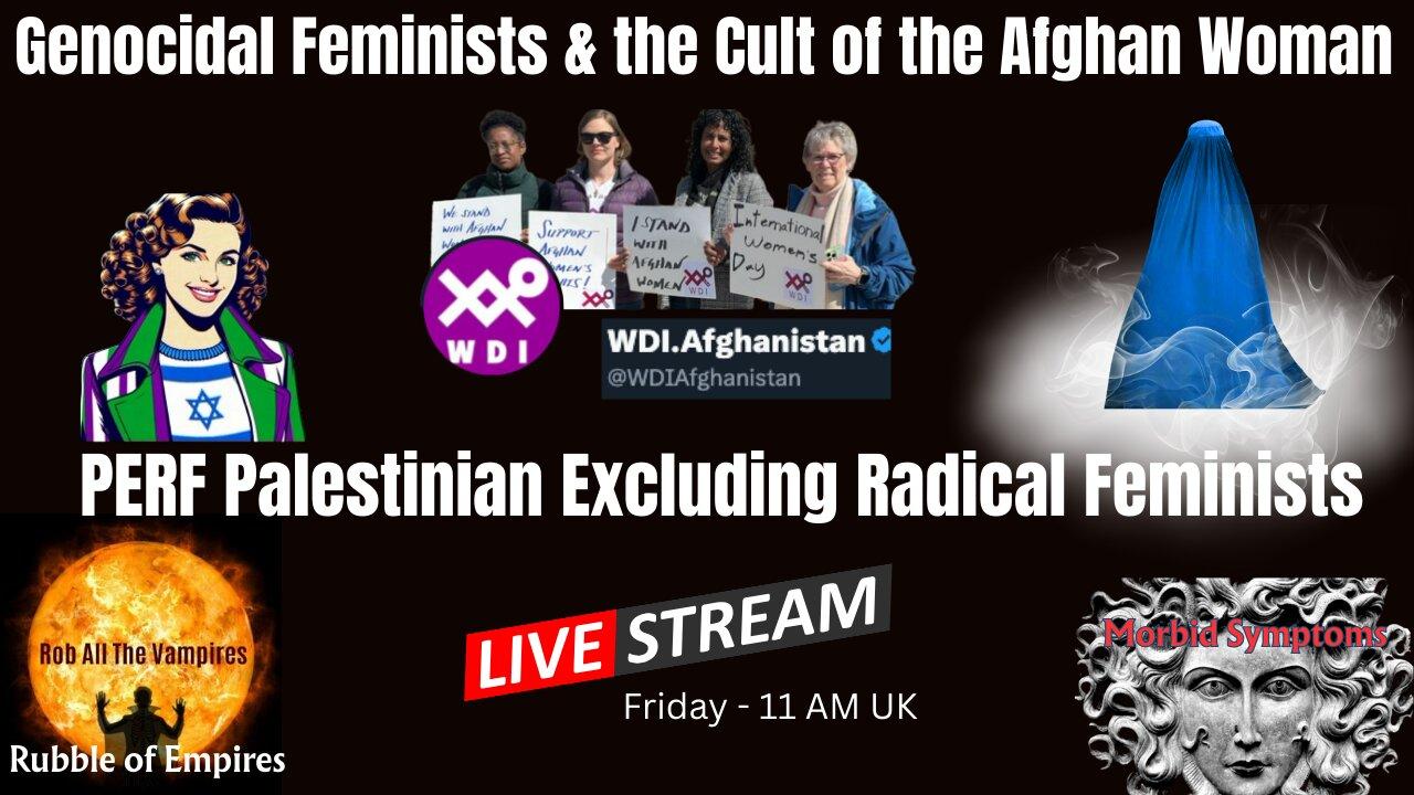 Genocidal Feminists | JK Rowling & Women's Declaration International's Cult of the Afghan Woman