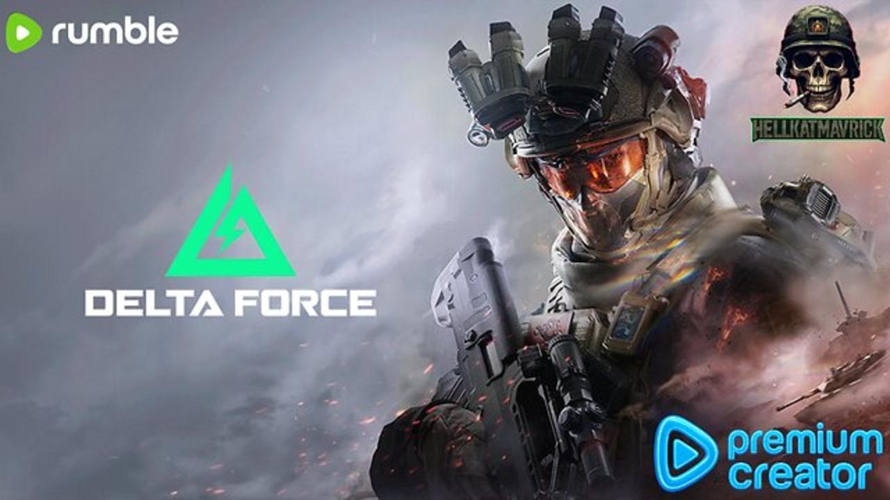 🔫🎮DELTA FORCE: FRIDAY AFTERNOON ASSAULT! 18+ join up if you like 🔫🎮