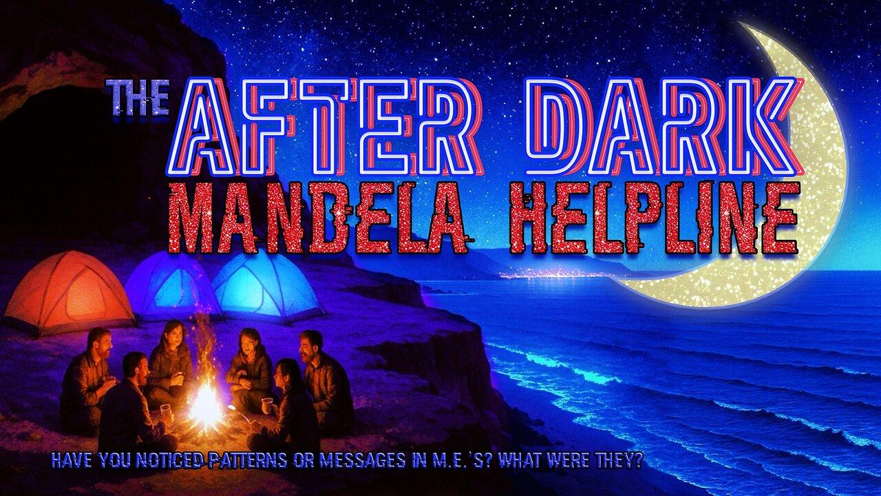 #MandelaEffects AFTER DARK MANDELA HELPLINE | Mandela Patterns & Rewinds