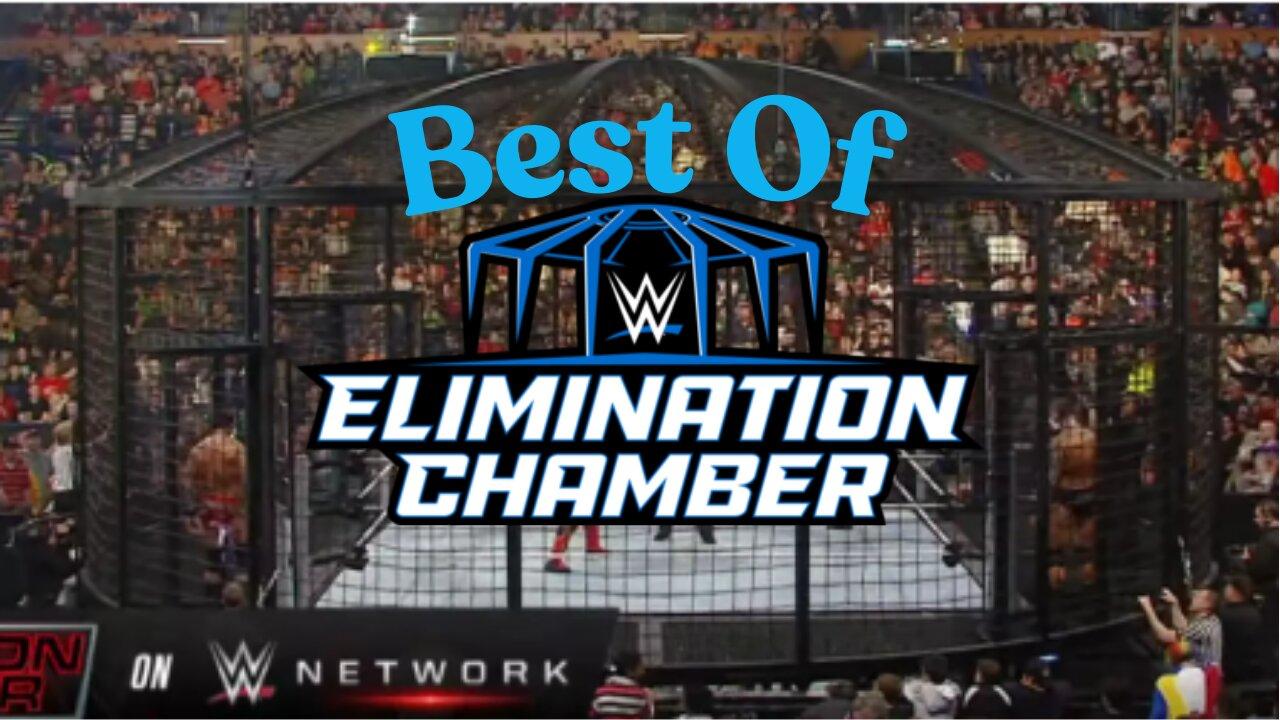 Best Of WWE Elimination Chamber
