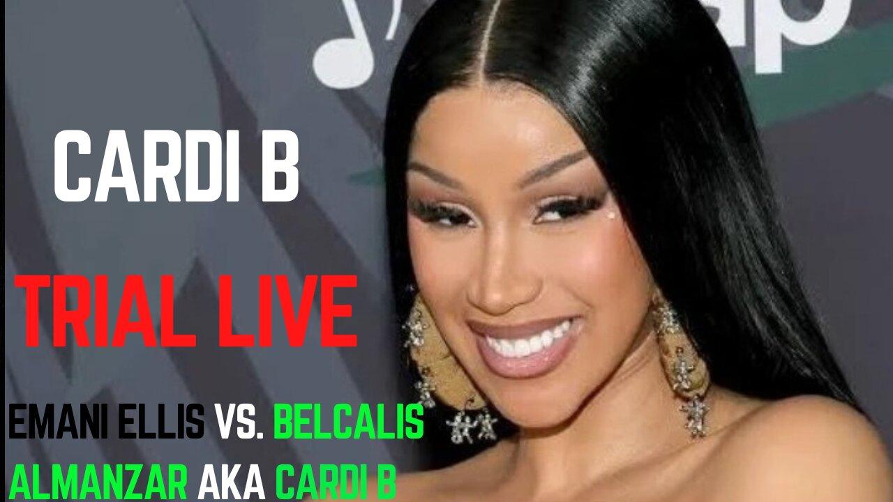 EMANI ELLIS vs. BELCALIS ALMANZAR bka CARDI B ASSULT TRIAL DAY #4, JUMP ON INN π³π‘