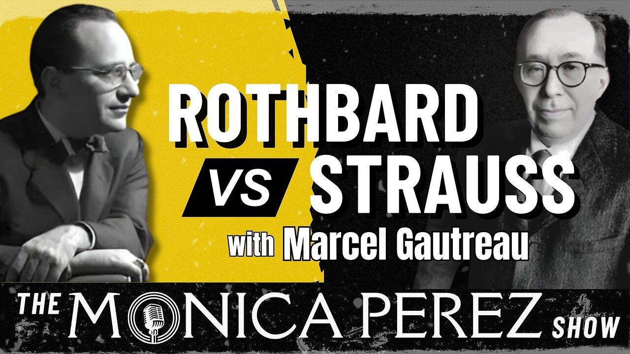 Rothbard v. Strauss w/ Marcel Gautreau