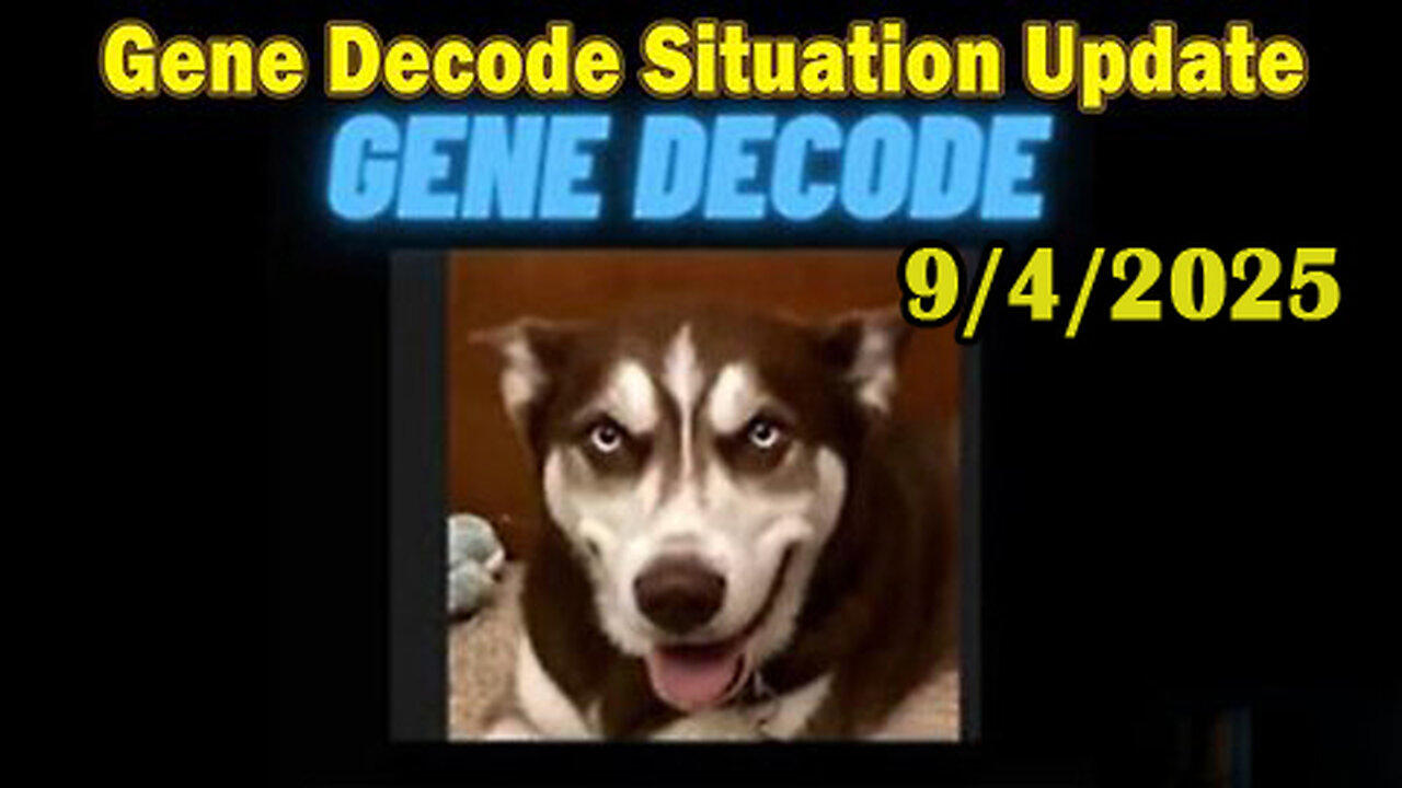 Gene Decode & David Rodriguez HUGE Intel 09.04.25: Trump News.X22 Report.Juan O Savin