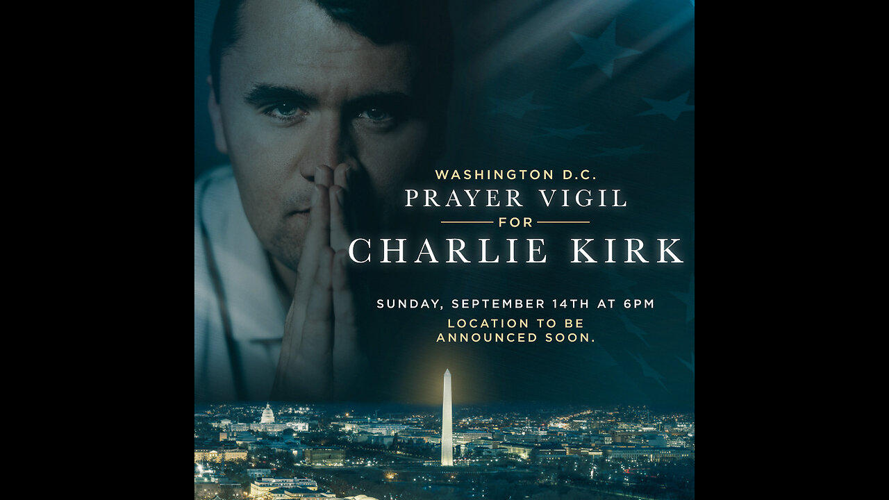 CHARLIE KIRK PRAYER VIGIL & CELEBRATION OF One News Page VIDEO